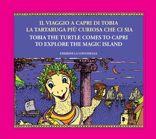 Il viaggio a Capri di Tobia la tartaruga pi&ugrave; curiosa che ci sia-Tobia the turtle comes to Capri to explore the magic island