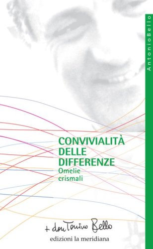 Convivialit&agrave; delle differenze. Omelie crismali