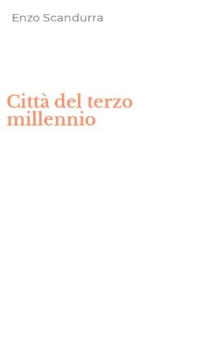Citt&agrave; del terzo millennio