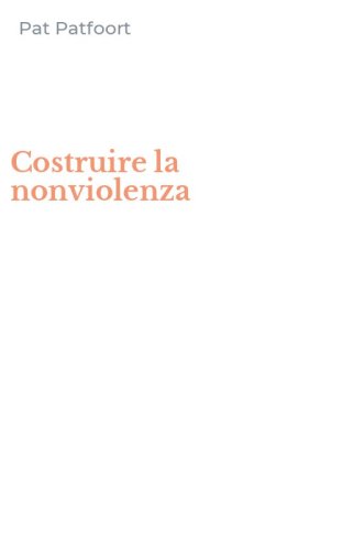 Costruire la nonviolenza