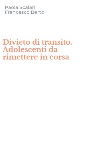 Divieto di transito. Adolescenti da rimettere in corsa