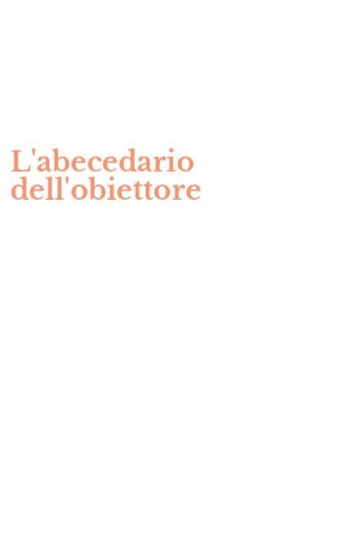 L'abecedario dell'obiettore