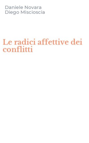 Le radici affettive dei conflitti