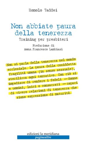 Non abbiate paura della tenerezza. Training per presbiteri - TRAINING PER PRESBITERI