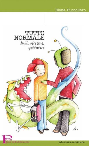Tutto normale. Bulli, vittime, spettatori