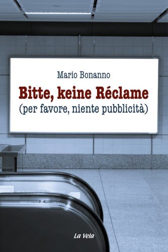 Bitte, keine R&eacute;clame (per favore, niente pubblicit&agrave;)