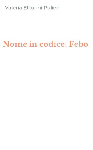 Nome in codice: Febo