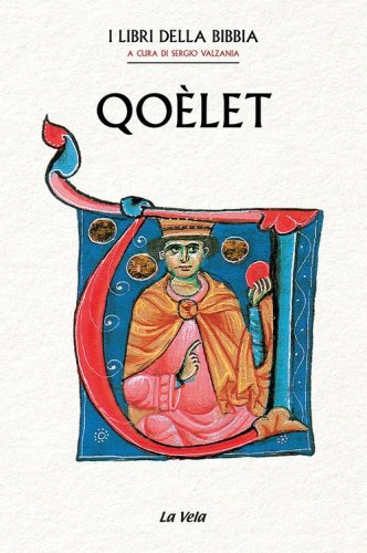 Qo&egrave;let. I Libri della Bibbia