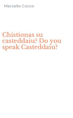 Chistionas su casteddaiu? Do you speak Casteddaiu?