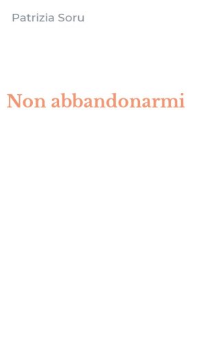 Non abbandonarmi