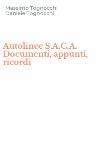 Autolinee S.A.C.A. Documenti, appunti, ricordi