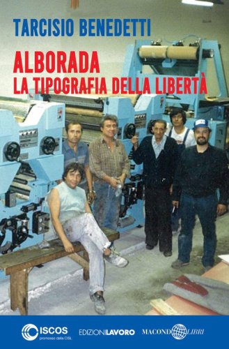 Alborada. La tipografia della libert&agrave;