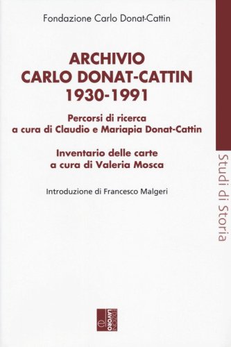 Archivio Carlo Donat Cattin 1930-1991