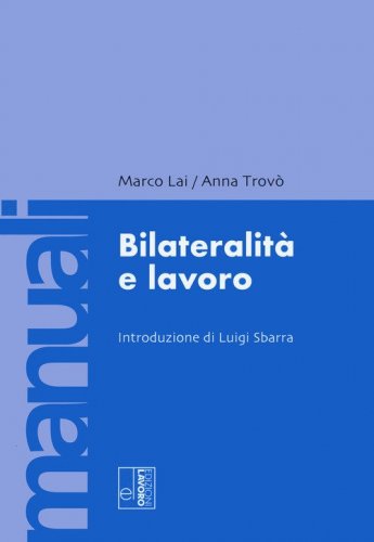 Bilateralit&agrave; e lavoro