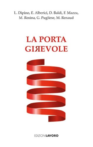 La porta girevole. Sette racconti di libert&agrave;