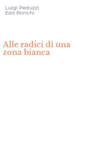 Alle radici di una zona bianca