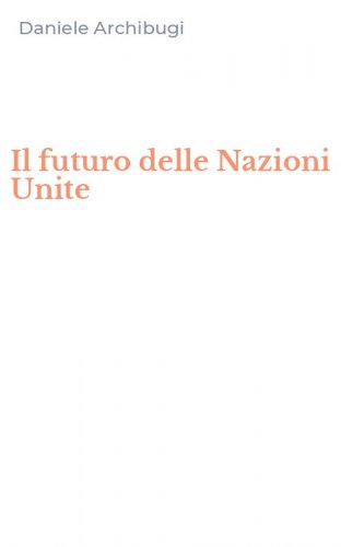 Il futuro delle Nazioni Unite