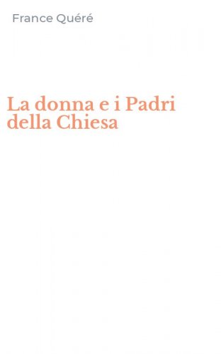 La donna e i Padri della Chiesa