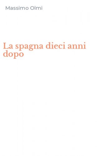 La spagna dieci anni dopo