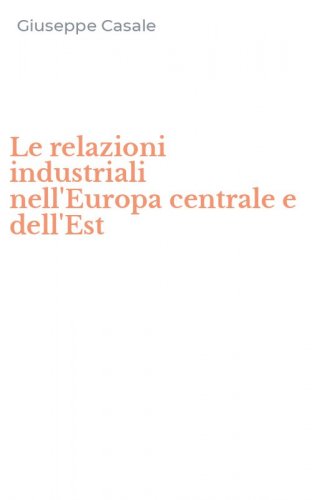 Le relazioni industriali nell'Europa centrale e dell'Est