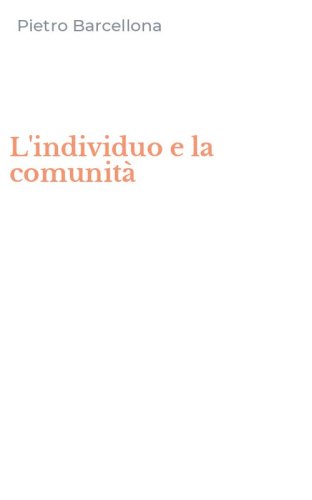 L'individuo e la comunit&agrave;
