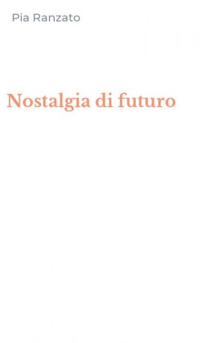 Nostalgia di futuro