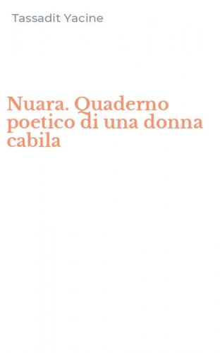 Nuara. Quaderno poetico di una donna cabila