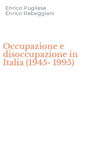 Occupazione e disoccupazione in Italia (1945-1995)