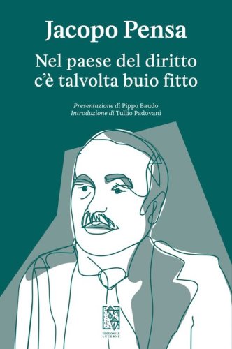 Nel paese del diritto c'&egrave; talvolta buio fitto