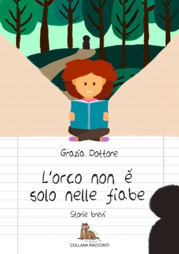 L'orco non &egrave; solo nelle fiabe