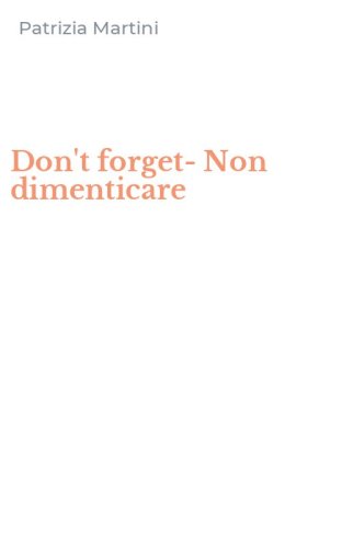 Don't forget-Non dimenticare