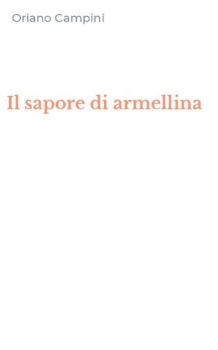 Il sapore di armellina