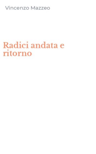 Radici andata e ritorno