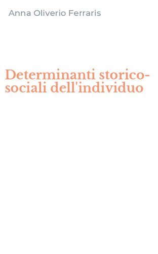 Determinanti storico-sociali dell'individuo