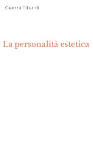 La personalit&agrave; estetica