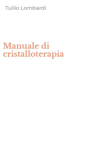 Manuale di cristalloterapia