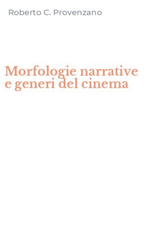 Morfologie narrative e generi del cinema