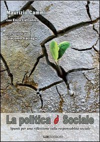 La politica &egrave; sociale spunti per una riflessione sulla responsabilit&agrave; sociale