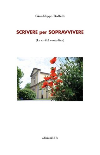 Scrivere per sopravvivere. La civilt&agrave; contadina