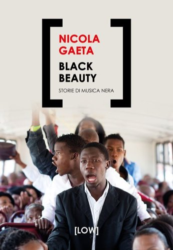 Black beauty. Storie di musica nera