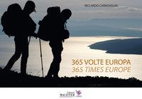 365 volte Europa. Fotoracconto di 1 anno sempre a piedi attraverso 22 nazioni-365 Times Europe. A photographic story of 1 year, always on foot, across 22 nations