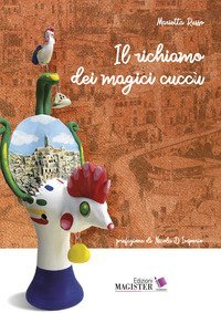 Il richiamo dei magici cucc&ugrave;