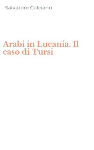 Arabi in Lucania. Il caso di Tursi