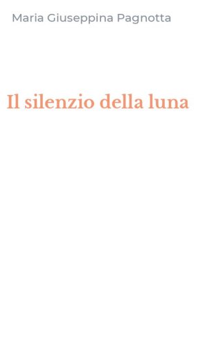 Il silenzio della luna