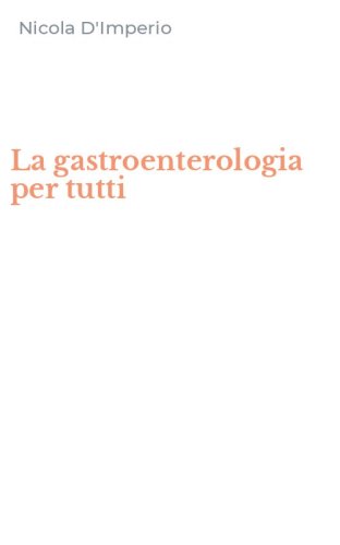 La gastroenterologia per tutti