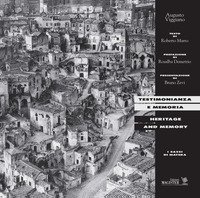 Testimonianza e memoria. I sassi di Matera-Heritage and memory. I Sassi di Matera