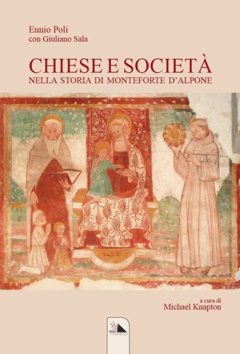 Chiese e societ&agrave; nella storia di Monteforte d'Alpone