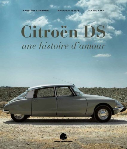 Citro&euml;n DS. Une histoire d'amour