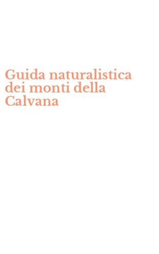 Guida naturalistica dei monti della Calvana