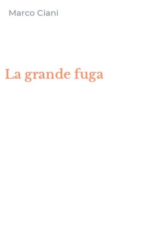 La grande fuga
